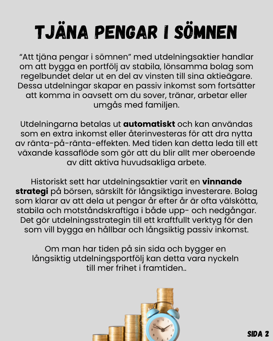 DEN ENKLA UTDELNINSGUIDEN
✔️Så fungerar utdelningsaktier i praktiken
✔️Hur du bygger passiva inkomster över tid
✔️Enkelt, tydligt och utan onödigt krångel