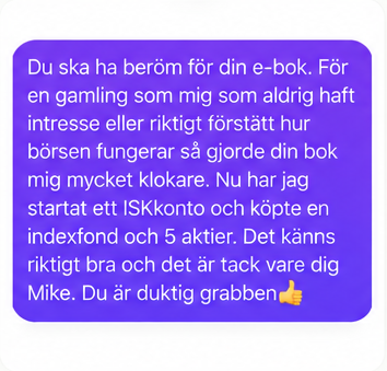 Följare som berättar att det aldrig är för sent att börja investera